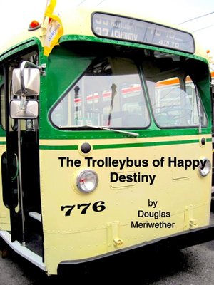 cover image of The Trolleybus of Happy Destiny